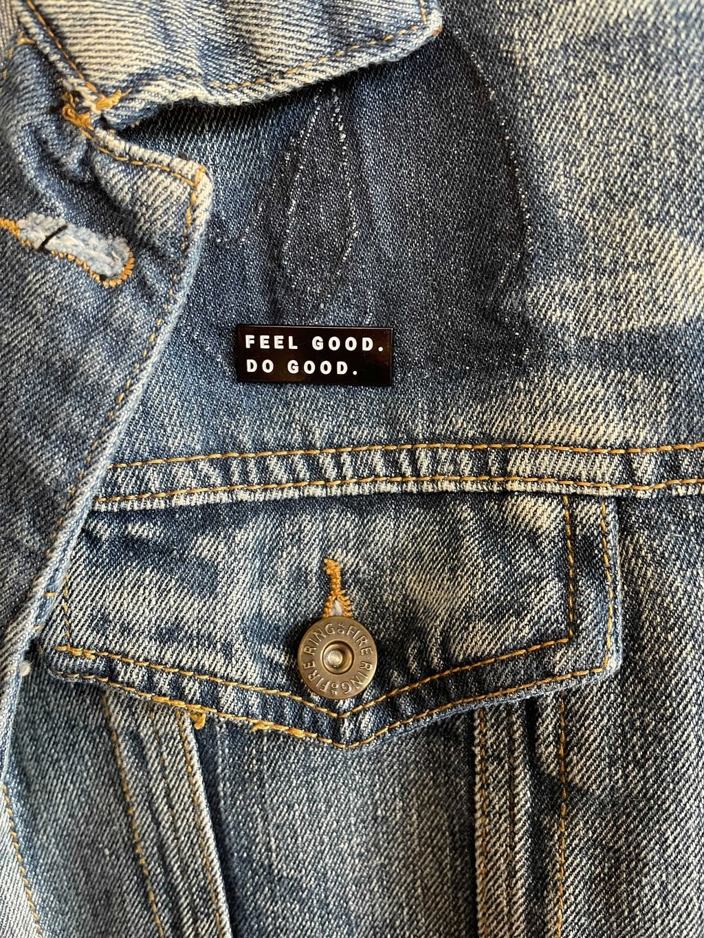 Feel Good Do Good Pin